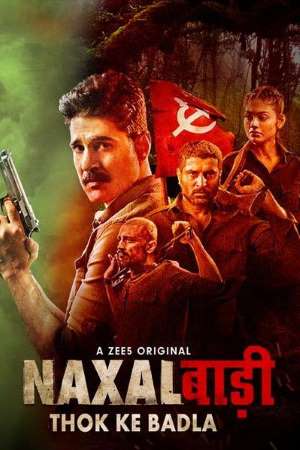 Naxalbari : Thok Ke Badla (2020) poster