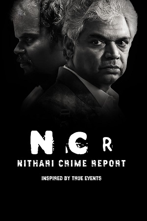 NCR Nithari Crime Report (2024) poster
