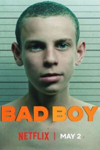 Bad Boy (Season 1) Dual Audio {Hindi-English} Netflix Series 480p - 720p - 1080p WEB-DL poster