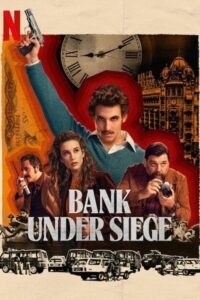 Bank Under Siege (2024) poster
