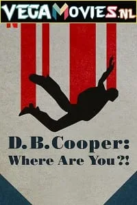 D.B. Cooper: Where Are You! – Netflix Original (2022) Season 1 Dual Audio {Hindi-English} 480p - 720p WEB-DL poster