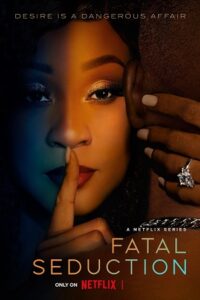 [18+] Fatal Seduction – 2 (2025) Dual Audio {Hindi-English} NetFlix-Series 480p - 720p - 1080p WEB-DL poster