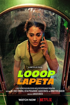 Looop Lapeta – Netflix Original (2022) Hindi Full Movie 480p - 720p - 1080p poster