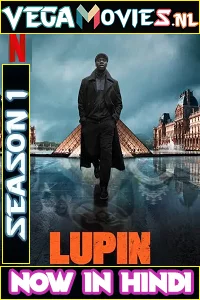 Lupin (2021) Season 1 Dual Audio {Hindi-English} Complete Netflix WEB Series 480p - 720p WEB-HD poster