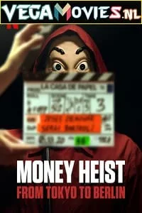 Netflix Money Heist: From Tokyo to Berlin (2021) poster