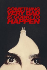 Something Very Bad Is Going to Happen (2026) Season 1 Netflix Series – Dual Audio {Hindi-English} 480p - 720p - 1080p WEB-DL poster