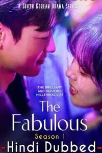 The Fabulous – Netflix Original (2022) Season 1 Dual Audio {Hindi-English} 480p - 720p - 1080p WEB-DL poster