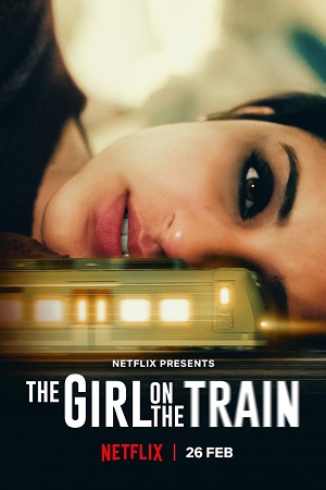 The Girl on the Train (2021) Netflix Hindi Full Movie 480p - 720p - 1080p poster