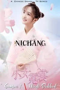 Ni Chang (2021) Season 1 [1-35 Episodes Added] Hindi Dubbed 720p WEB-DL poster