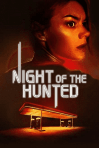 Night of the Hunted (2023) BluRay Dual Audio {Hindi-English} 480p - 720p - 1080p poster