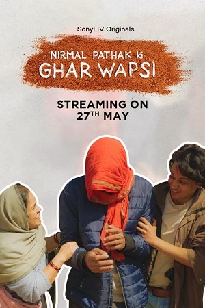 Nirmal Pathak Ki Ghar Wapsi (2022) Season 1 Hindi Complete SonyLIV Original WEB Series 480p - 720p WEB-DL poster