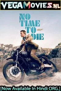 No Time To Die (2021) Dual Audio {Hindi ORG + English} 480p - 720p - 1080p - 2160p poster