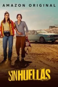 No Traces – Sin Huellas (2023) Season 1 Complete Dual Audio {Hindi-English} Amazon Prime Original 720p - 1080p WEB-DL poster