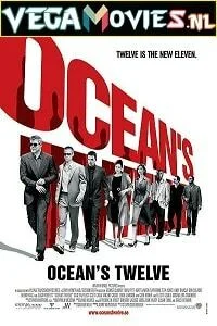 Ocean’s Twelve (2004) Dual Audio [Hindi-English] 480p - 720p - 1080p poster