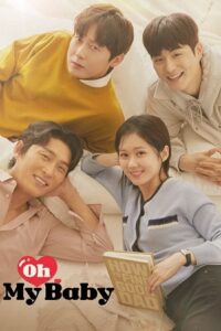 Oh My Baby (Season 1) Dual Audio {Hindi-Korean} K-Drama Series 480p 720p & 1080p WEB-DL poster