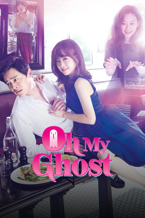 Oh My Ghost (Season 1) Dual Audio {Hindi-Korean} K-Drama Series 480p 720p & 1080p WEB-DL poster