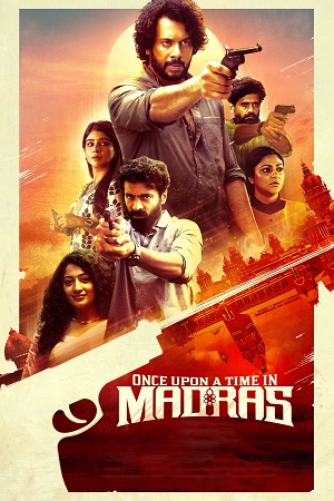 Once Upon a Time in Madras (2024) UNCUT [Hindi + Tamil] WEB-DL 480p - 720p - 1080p poster