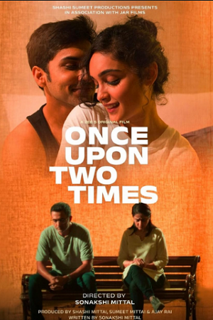 Once Upon Two Times (2023) Hindi WEB-DL Full Movie 480p - 720p - 1080p poster