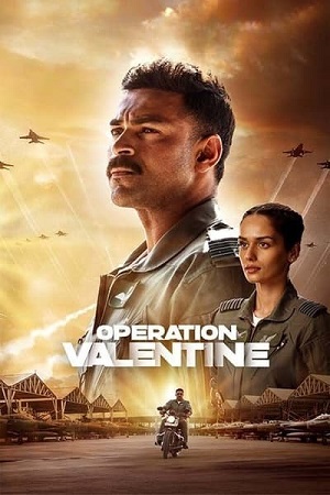 Operation Valentine – Prime Video (2024) WEB-DL [Hindi DD5.1] Full Movie 480p - 720p - 1080p poster