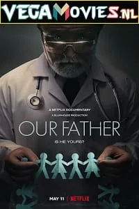 Our Father (2022) Dual Audio {Hindi-English} 480p - 720p - 1080p poster