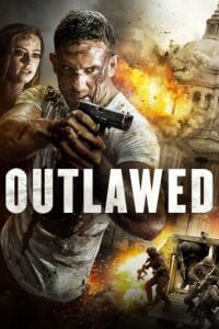Outlawed (2018) WEB-DL Dual Audio {Hindi-English} 480p - 720p - 1080p poster