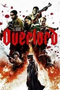 Overlord (2018) Dual Audio [Hindi-English] 480p - 720p - 1080p poster