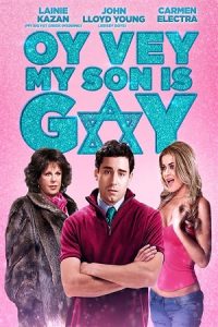 Oy Vey! My Son Is Gay!! (2009) Blu-Ray Dual Audio {Hindi-English} 480p - 720p poster