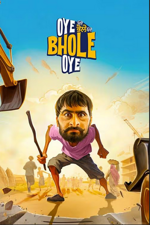 Oye Bhole Oye (2024) poster