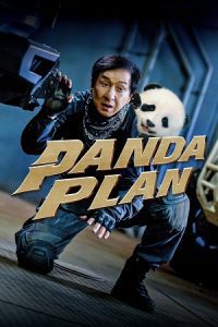Panda Plan (2024) Blu-Ray Dual Audio {Hindi-Chinese} 480p - 720p - 1080p poster