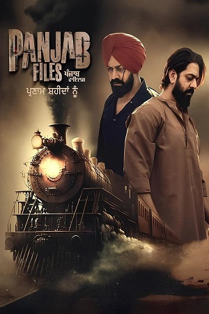 Panjab Files (2024) Punjabi WEB-DL Full Movie 480p - 720p - 1080p poster