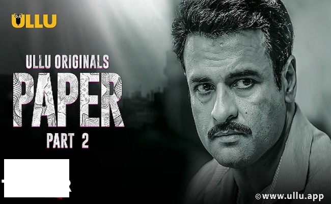 Paper Part 2 (2020) S01 Hindi Complete Ullu Original WEB Series 480p - 720p HDRip poster