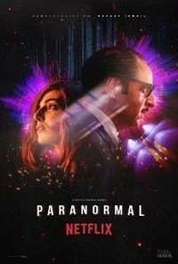 Paranormal (2020) Season 1 in English Complete Netflix WEB Series 480p - 720p WEB-DL poster