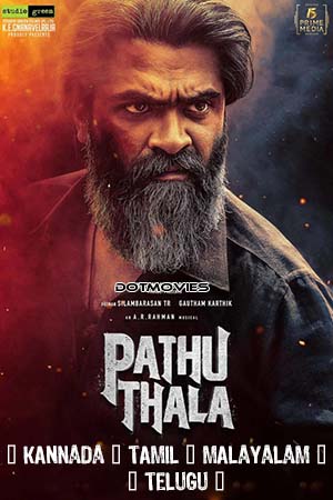 Pathu Thala (2023) Multi Audio [Kannada + Tamil + Malayalam + Telugu] WeB-DL 480p - 720p - 1080p poster