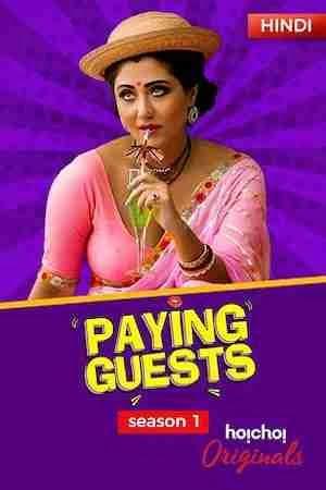 [18+] Paying Guests (2017) Season 1 Hindi Complete Hoichoi WEB Series 480p - 720p HDRip poster