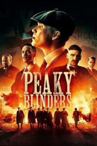 Peaky Blinders (Season 1 – 6) Complete Dual Audio {Hindi-English} WEB Series 480p - 720p & 1080p BluRay poster