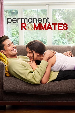 Permanent Roommates – TVFPlay (Season 1 – 3) Complete Hindi WEB Series 480p - 720p - 1080p HDRip poster