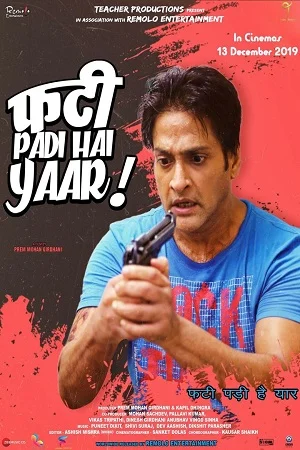 Phati Padi Hai Yaar (2019) Hindi Full Movie WEB-DL 480p - 720p - 1080p poster