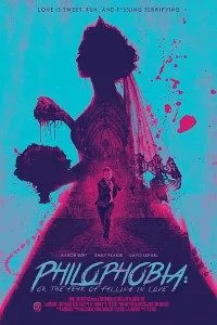 Philophobia or the Fear of Falling in Love 2019 Dual Audio {Hindi-English} 480p - 720p WEB-DL poster
