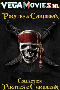 Pirates of the Caribbean: All Movies Collection (2003-2017) Dual Audio {Hindi + English} 480p - 720p - 1080p BluRay poster