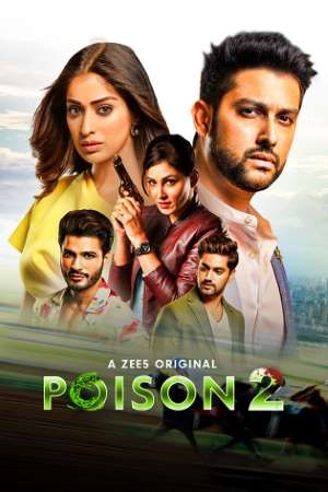 Poison (2020) Season 2 Hindi Complete ZEE5 WEB Series 480p - 720p HDRip poster