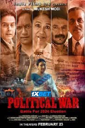 Political War (2024) Hindi CAMRip Full Movie 480p - 720p - 1080p poster