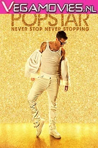 Popstar Never Stop Never Stopping (2016) poster