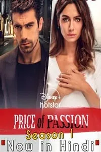 Price Of Passion aka Black and White Love (2018) Season 1 [Episode 96 Added] Hindi ORG Dubbed WEB-DL poster