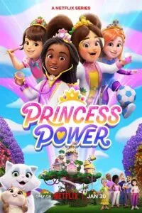 Princess Power Season 1 (2023) Netflix Original Dual Audio {Hindi-English} 480p - 720p WEB-DL poster