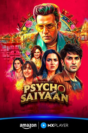 Psycho Saiyaan (Season 1) Hindi Amazon Complete Web Series 480p - 720p - 1080p WEB-DL poster