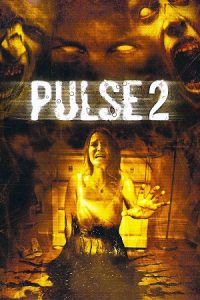 Pulse 2: Afterlife (2008) BluRay Dual Audio {Hindi-English} 480p - 720p - 1080p poster
