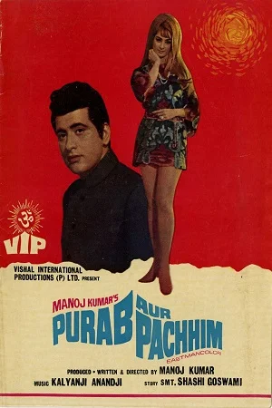 Purab Aur Pachhim (1970) Hindi Full Movie 480p - 720p poster