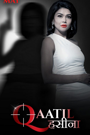 [18+] Qaatil Hasina Season 1 (2024) poster