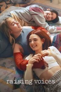 Raising Voices (Season 1) Complete [Hindi ORG 5.1 English] NetFlix Original Series 480p - 720p - 1080p WEB-DL poster