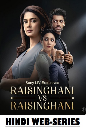 Raisinghani vs Raisinghani (2024) Season 1 [S01E102 Added] SonyLiv Hindi WEB-Series 480p - 720p - 1080p WEB-DL poster